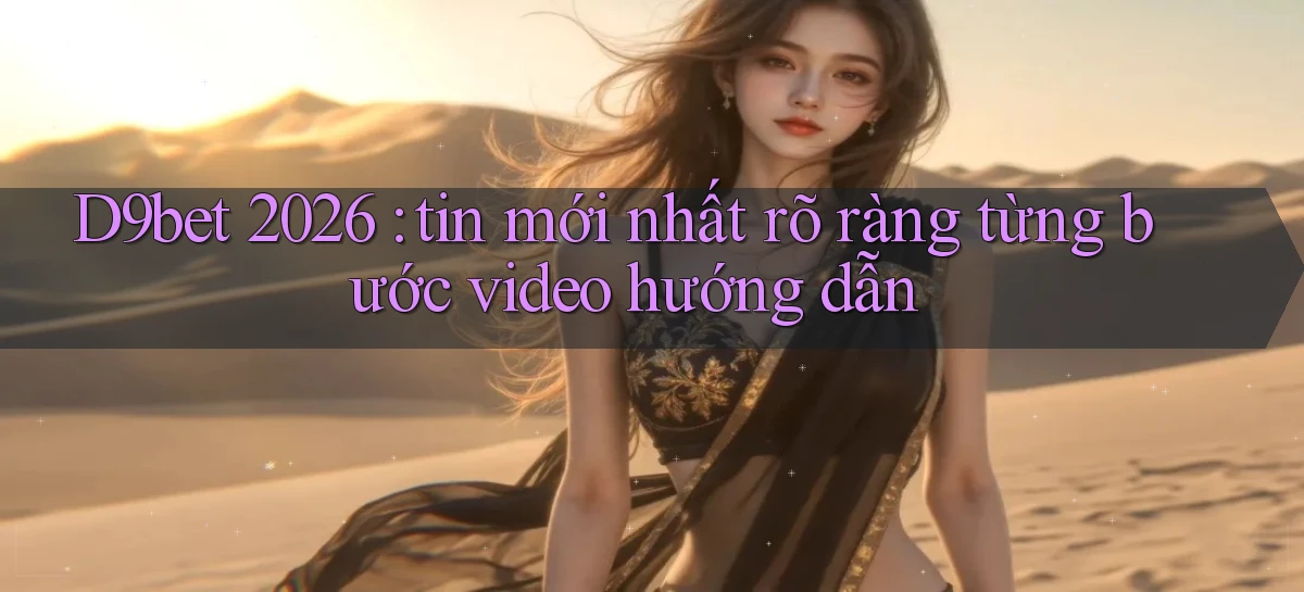 d9bet   Link Cập Nhật   Game Và App Chính Thức