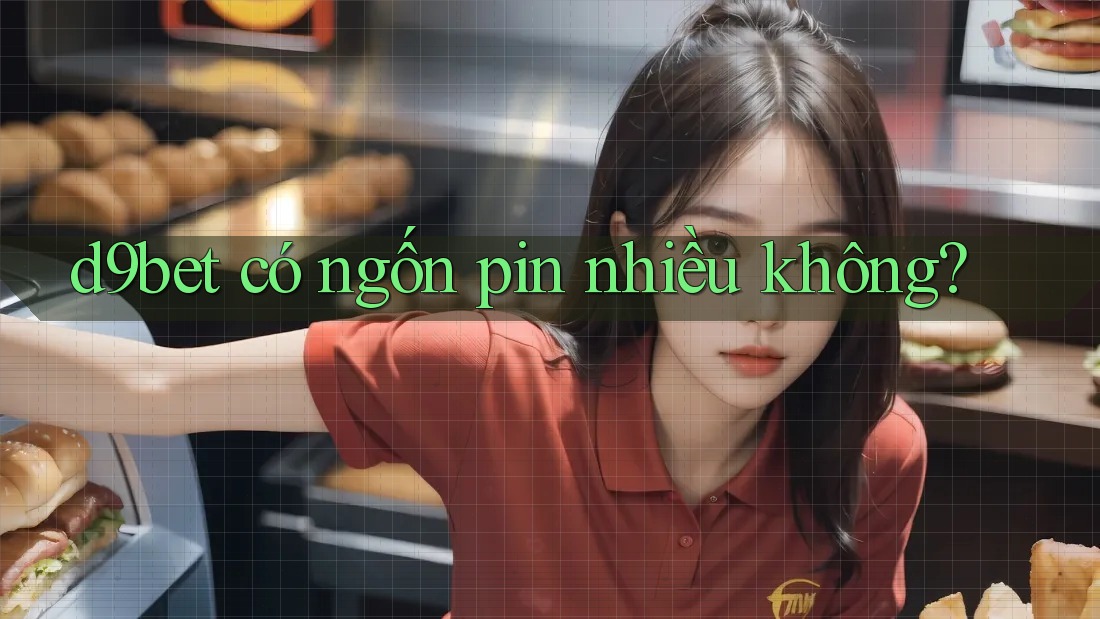 d9bet có ngốn pin nhiều không? d9bet có ngốn pin nhiều không?