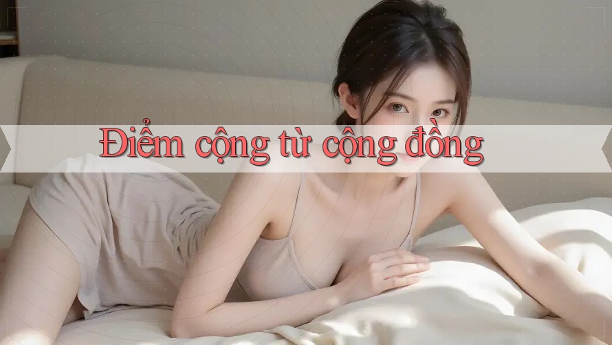 Điểm cộng từ cộng đồng