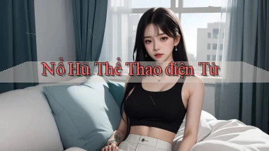 nổ hũ Thể thao điện tử