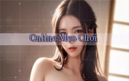 Online Mẹo chơi