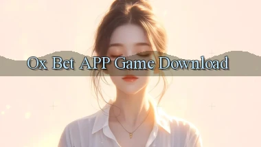 ox bet APP game download