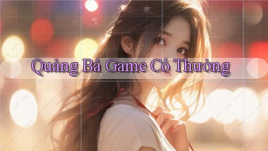 Quảng bá Game có thưởng