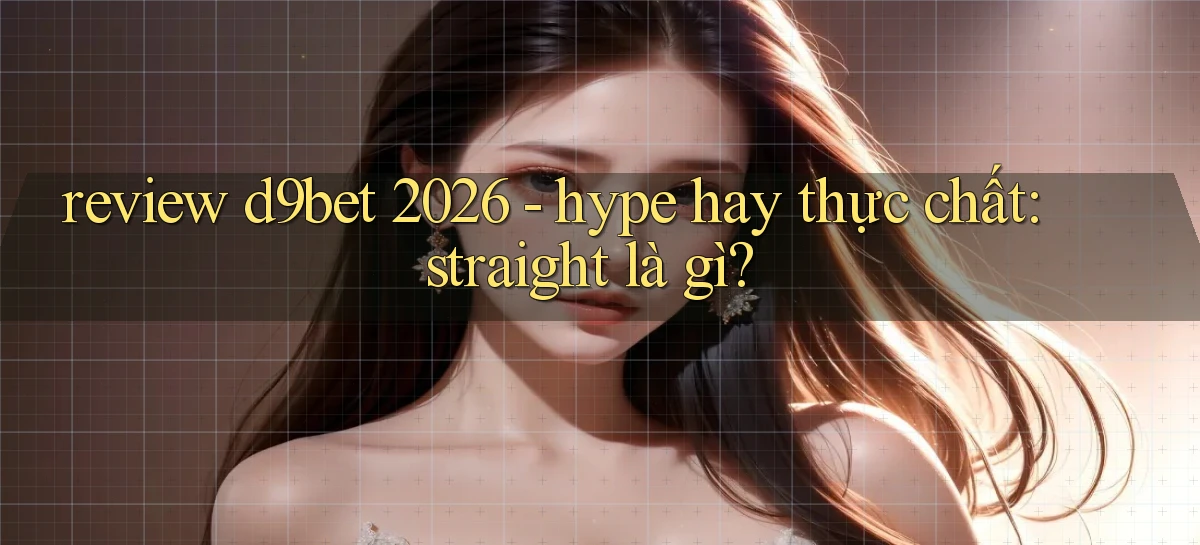 d9bet   Link Cập Nhật   Game Và App Chính Thức