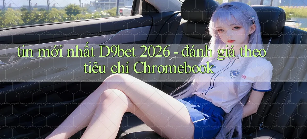 d9bet   Link Cập Nhật   Game Và App Chính Thức