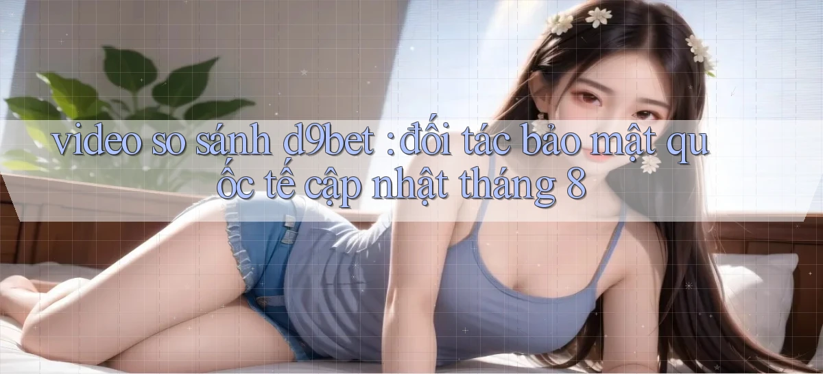 d9bet   Link Cập Nhật   Game Và App Chính Thức